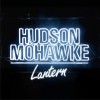 Hudson Mohawke Lantern 试听