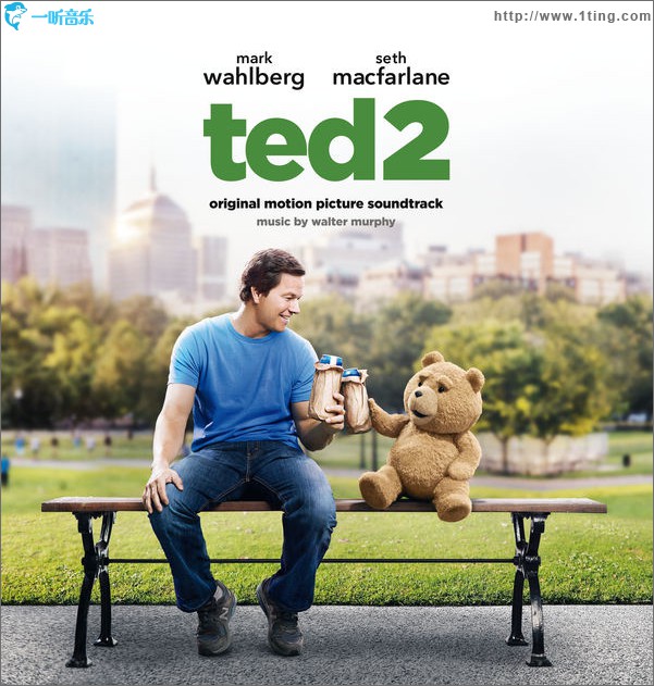 Ted 2: Original Motion Picture Soundtrack / 泰迪熊2 电影原声带