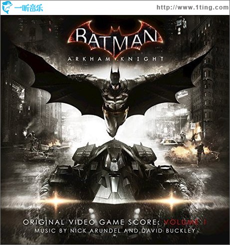 Batman: Arkham Knight (Original Video Game Score Volume 1) / 蝙蝠侠：阿甘骑士 游戏原声带 第一卷