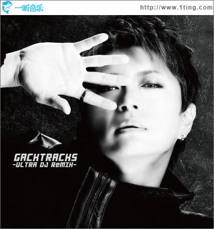 GACKTracks-ULTRA DJ ReMIX-