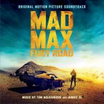 Mad Max: Fury Road (Original Motion Picture Soundtrack) 疯狂的麦克斯：狂暴之路试听