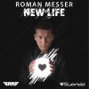 Roman Messer New Life - Roman Messer&Denis Sender 试听