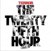 Terror The 25th Hour 试听
