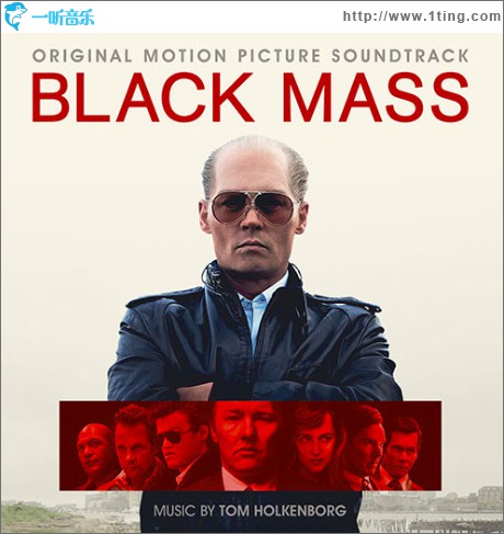 Junkie XL - Black Mass (Original Motion Picture Soundtrack) 黑色弥撒 / 黑弥撒