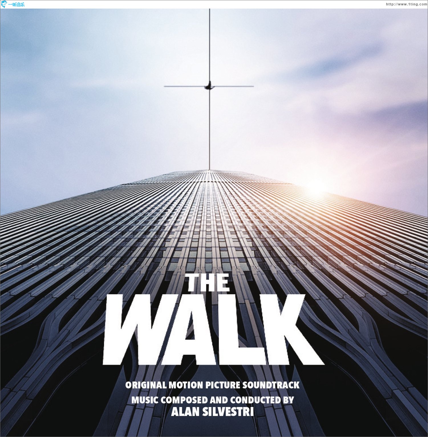 The Walk (Original Motion Picture Soundtrack) 云中行走 / 会当凌云