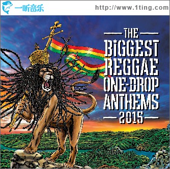 The Biggest Reggae One-Drop Anthems 2015