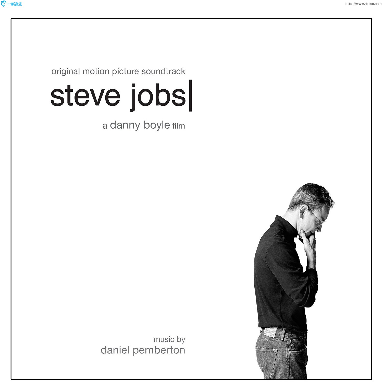 Steve Jobs (Original Motion Picture Soundtrack) 史蒂夫·乔布斯