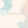 Pure Bathing Culture The Tower 试听