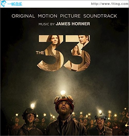 The 33 (Original Motion Picture Soundtrack) 33：重生奇迹 / 33名矿工