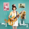 安妮朵拉 My Little Baby 试听