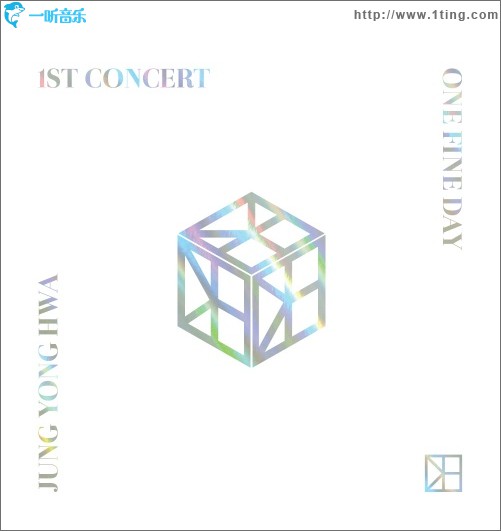 JUNG YONG HWA 1ST CONCERT 'ONE FINE DAY'