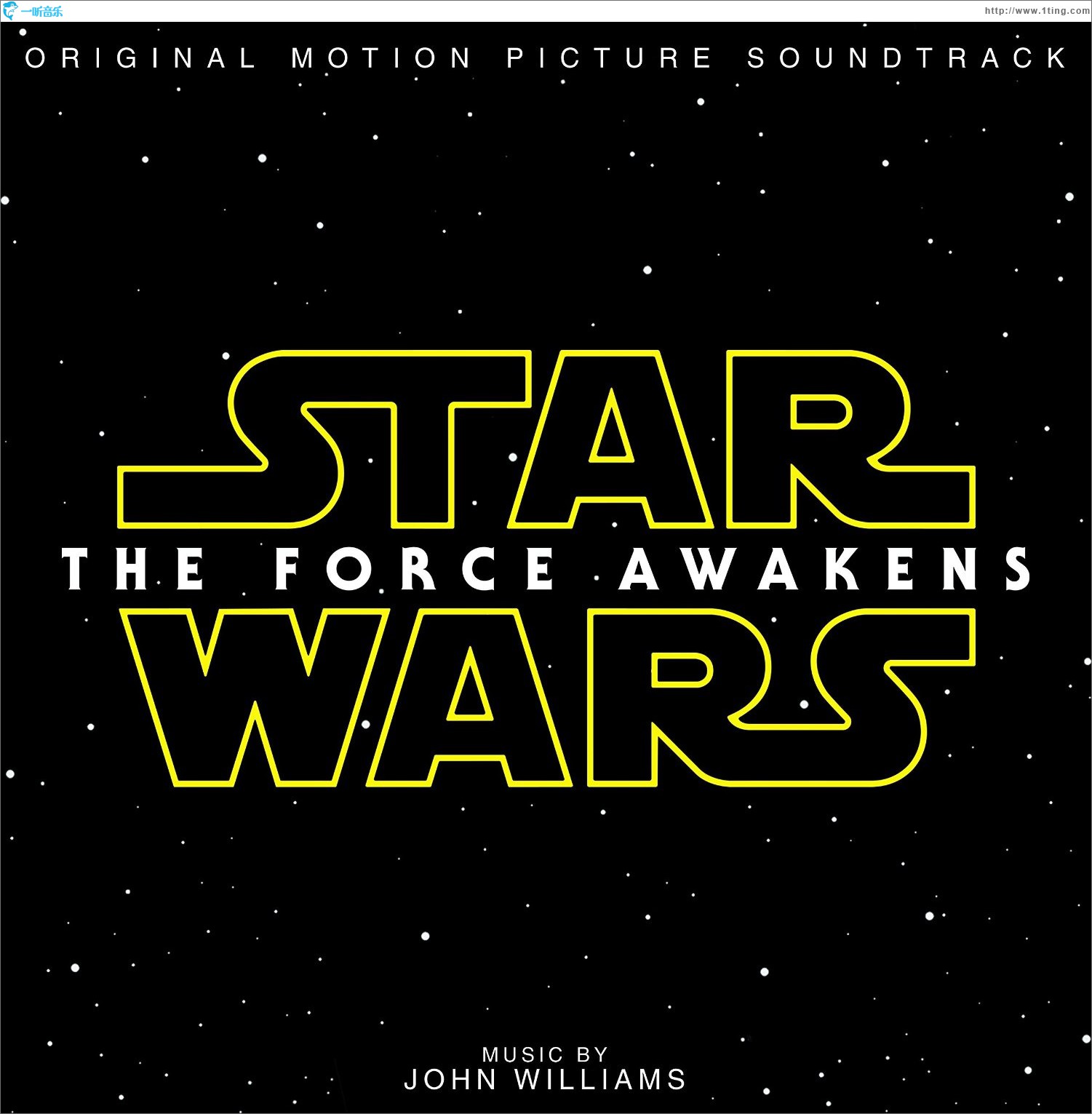 Star Wars: The Force Awakens (Original Motion Picture Soundtrack) 星球大战7：原力觉醒