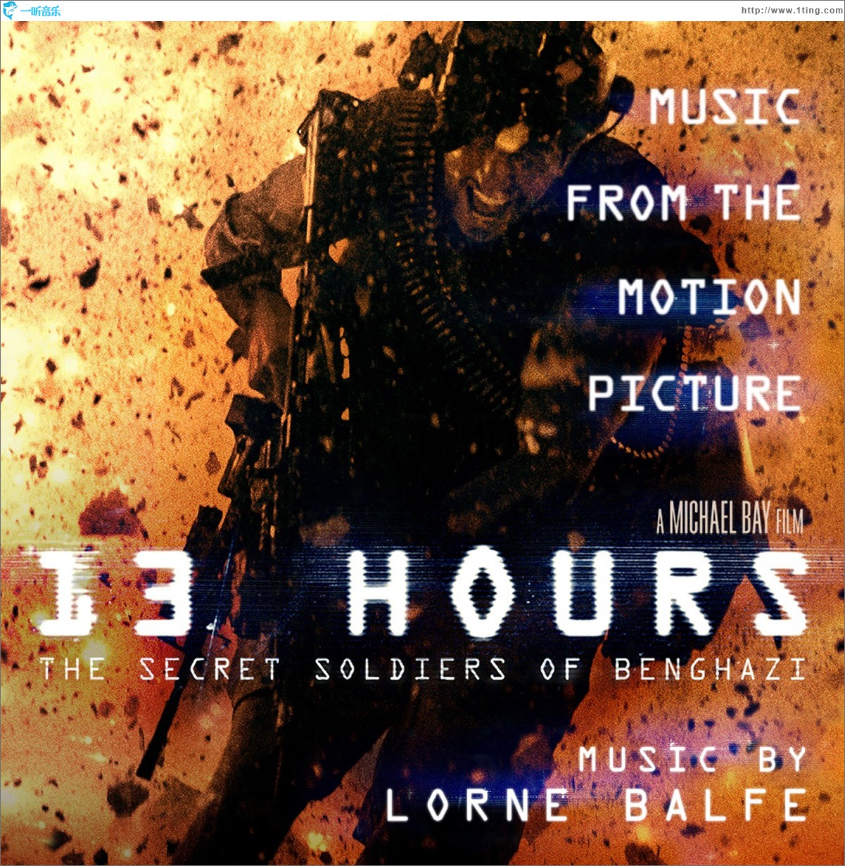 13 Hours: The Secret Soldiers Of Benghazi (Music From The Motion Picture)班加西的秘密士