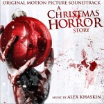 A Christmas Horror Story (Original Motion Picture Soundtrack) / 圣诞节恐怖故事 原声