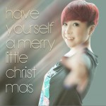 Have Yourself a Merry Little Christmas (单曲)详情