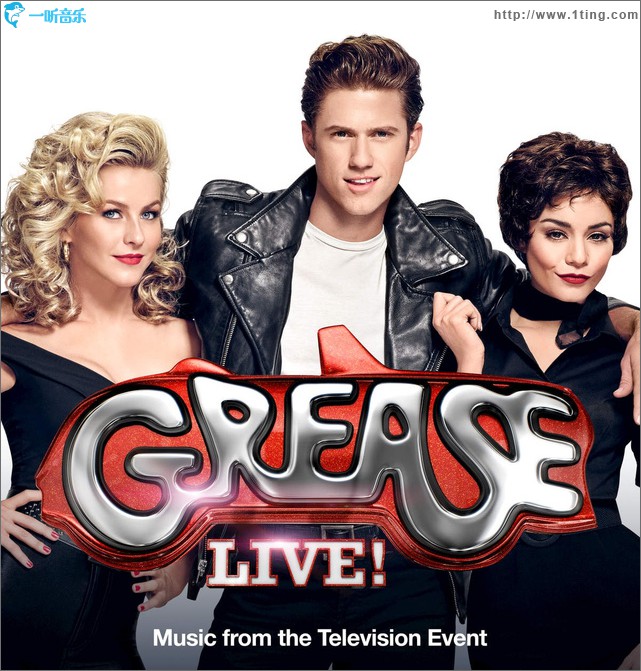 Grease Live! (Music From The Television Event) 电视音乐剧《油脂》原声