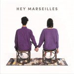 Hey Marseilles详情