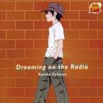 越前リョーマ~Dreaming.on.the.Radio