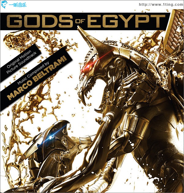 Gods Of Egypt (Original Motion Picture Soundtrack) 神战：权力之眼 / 荷鲁斯之眼：王者争霸 / 埃及神战