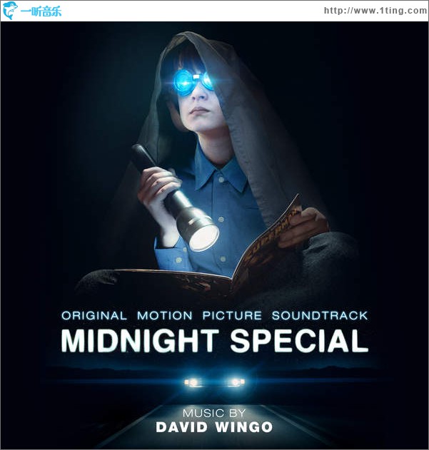Midnight Special: Original Motion Picture Soundtrack 电影《午夜逃亡》原声