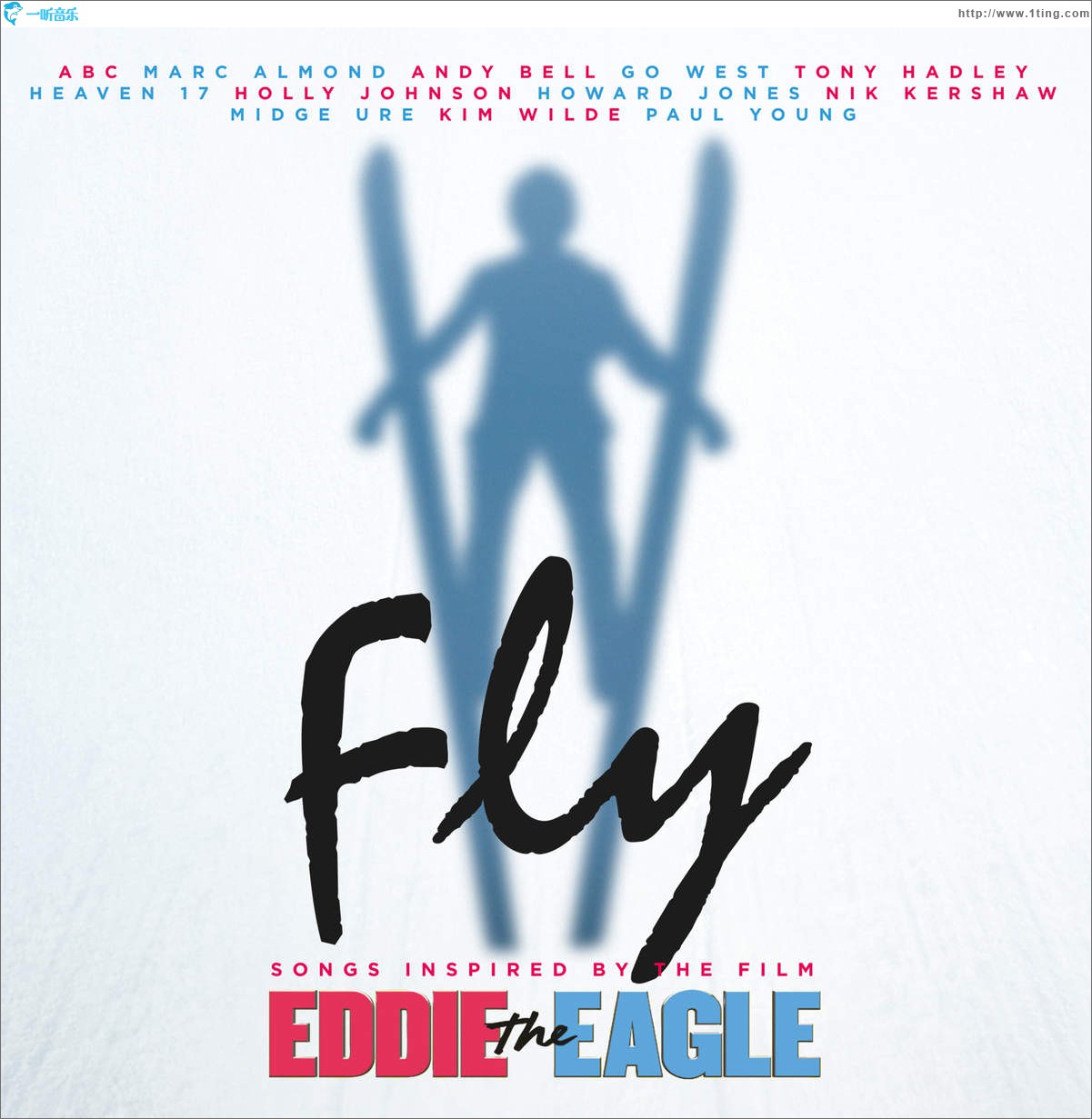 Fly (Songs Inspired By The Film: Eddie The Eagle) 有感于《飞鹰艾迪》