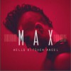 Max Schneider Hell's Kitchen Angel 试听