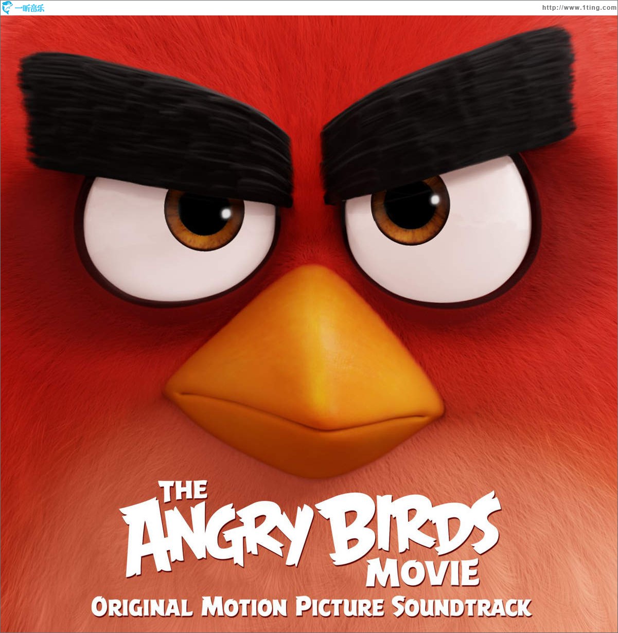 The Angry Birds Movie (Original Motion Picture Soundtrack) 愤怒的小鸟 大电影原声带 / 愤怒鸟玩电影