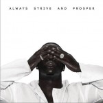 Always Strive and Prosper详情