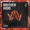 VAV Brotherhood 试听