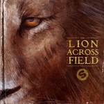 The Lion Across The Field详情