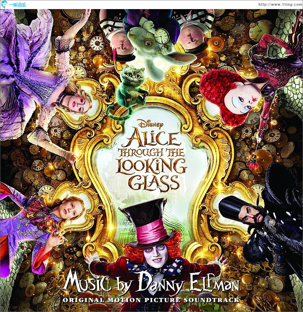 Alice Through The Looking Glass (Original Motion Picture Soundtrack) 爱丽丝梦游仙境2