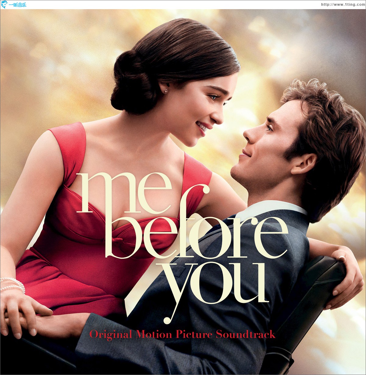 Me Before You (Original Motion Picture Soundtrack) 我就要你好好的 电影原声带