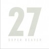 SUPER BEAVER 27 试听