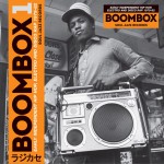 BOOMBOX: Early Independent Hip Hop, Electro & Disco Rap 1979-82