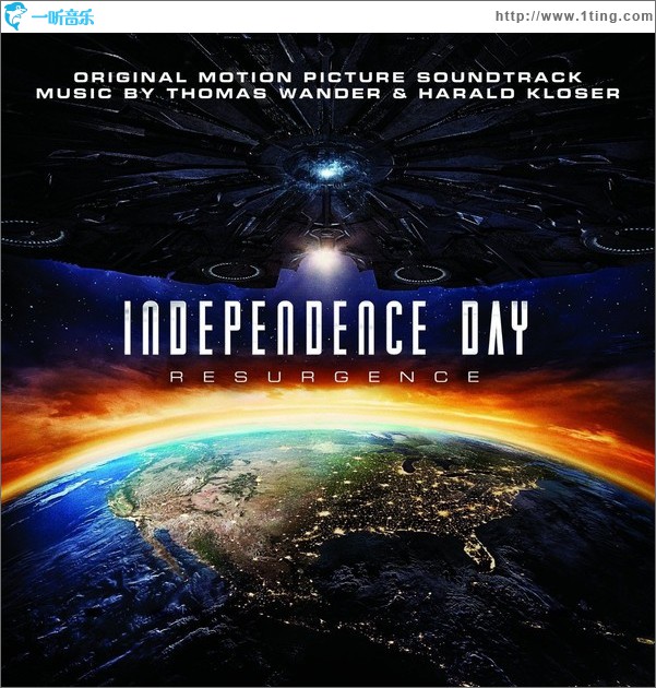 Independence Day: Resurgence (Original Motion Picture Soundtrack) 独立日：卷土重来