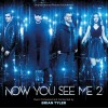 Now You See Me 2 (Original Motion Picture Soundtrack) 惊天魔盗团2 / 非常盗2 / 出神入化2