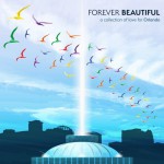 Forever Beautiful: a collection of love for Orlando