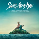 Swiss Army Man (Original Motion Picture Soundtrack) 电影《瑞士军人》原声带