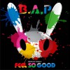 B.A.P GOOD TIME 试听
