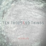 Ten Thousand Things详情