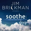 Soothe, Vol. 2: Sleep (Music for Tranquil Slumber)