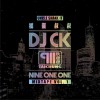 摇摆叔叔DJ CK x 玖壹壹 MIXTAPE Vol.1