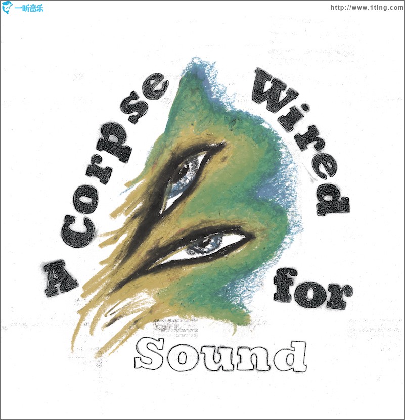 A Corpse Wired For Sound
