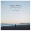 Passenger Beautiful Birds - Passenger&Birdy 试听