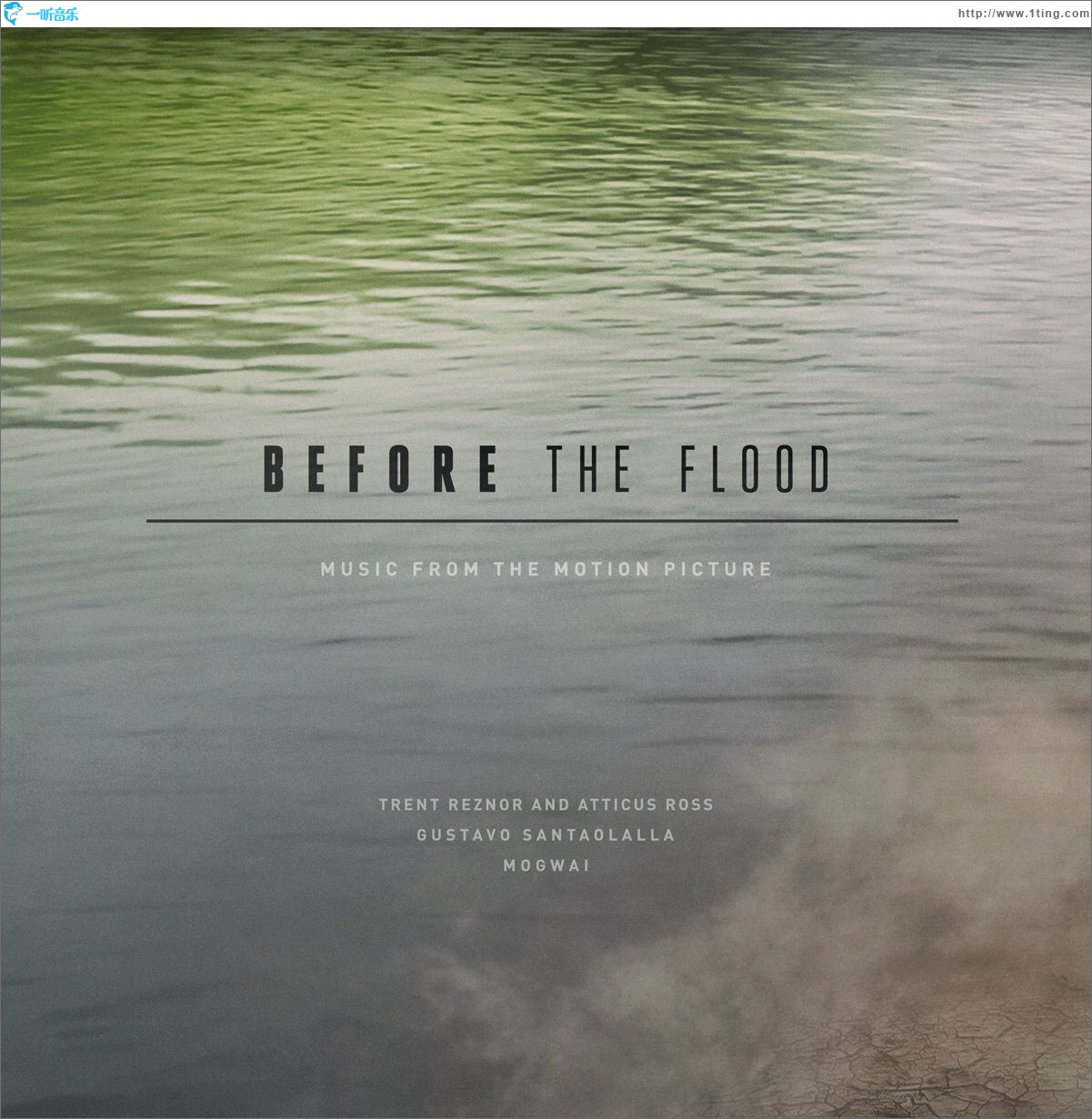Before the Flood (Music from the Motion Picture) 洪水泛滥之前