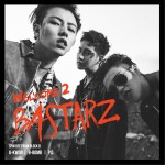 WELCOME 2 BASTARZ详情