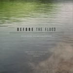 Before the Flood (Music from the Motion Picture) 洪水泛滥之前