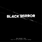 Black Mirror: Men Against Fire (Original Score) 黑镜