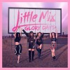 Little Mix Shout Out To My Ex 试听