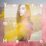 FIGHTER/You're my Hero ＜初回生産限定盤＞详情